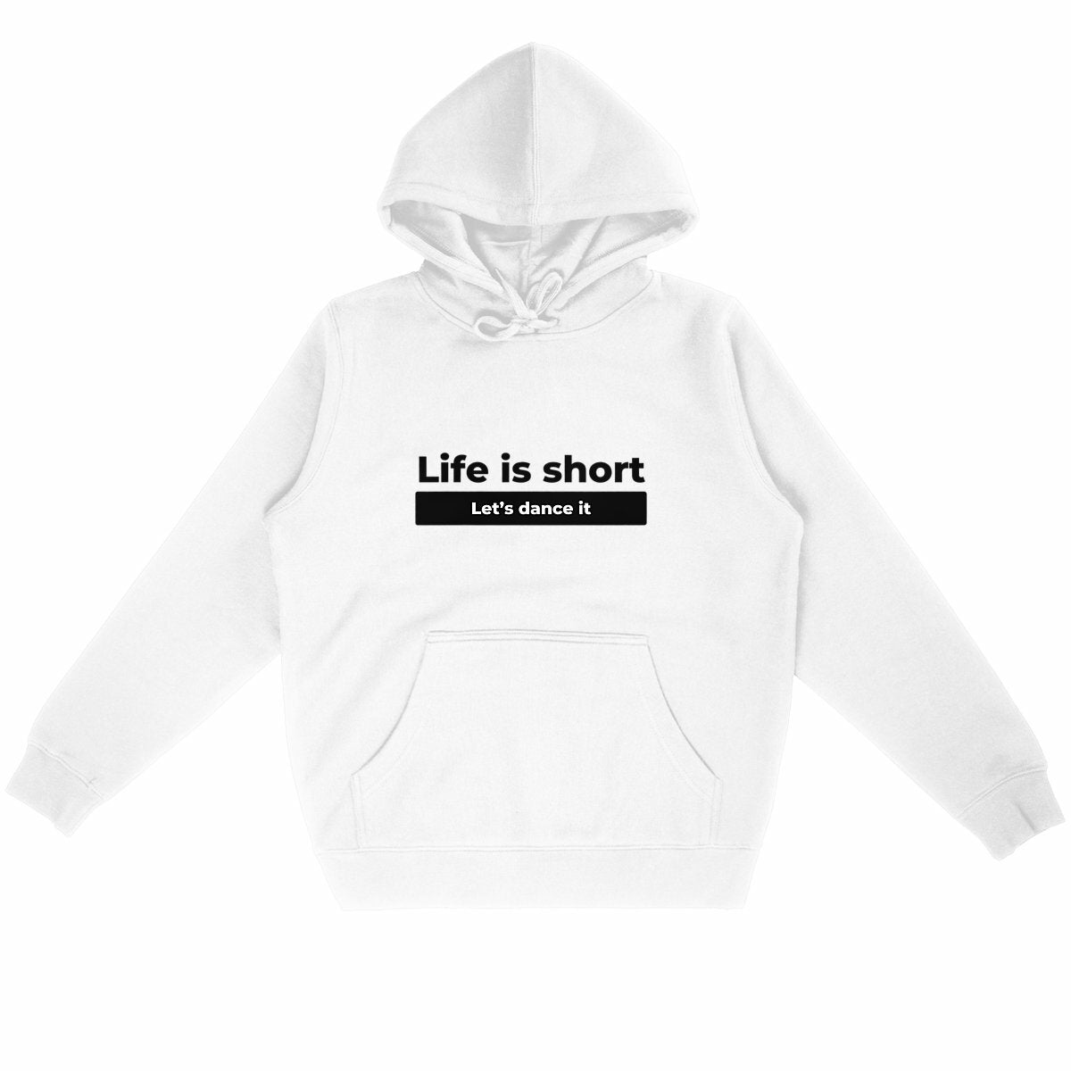 Hoodie - Unisexe - Life is short white